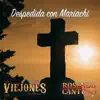 Despedida Con Mariachi - Single album lyrics, reviews, download