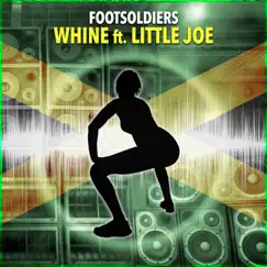 Whine (feat. Little Joe) Song Lyrics