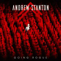 Going Rogue by Andrew Stanton album reviews, ratings, credits