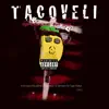 Tacoveli: The Killuminati Don Juan album lyrics, reviews, download
