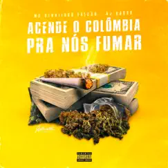 Acende o Colombia pra Nóis Fumar - Single by MC Renatinho Falcão & DJ Sassá Original album reviews, ratings, credits