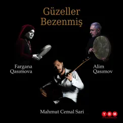 Güzeller Bezenmiş - Single by Mahmut Cemal Sari, Fargana Qasimova & Alim Qasımov album reviews, ratings, credits