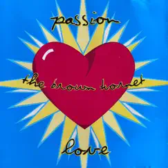 Passion/Love - EP by The Brown Hornet album reviews, ratings, credits