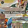 Whosoever by Rend Collective album lyrics