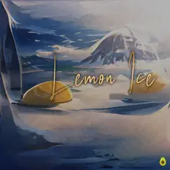 Lemon Ice Song Lyrics