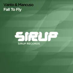 Fall To Fly - Single by Vanto & Mancuso album reviews, ratings, credits