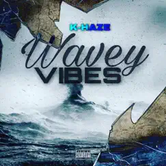 Wavey Vibes by Khaze album reviews, ratings, credits