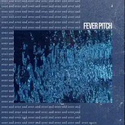 Over Again - Single by Fever Pitch album reviews, ratings, credits