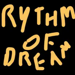 Rhythm of the Dream Song Lyrics
