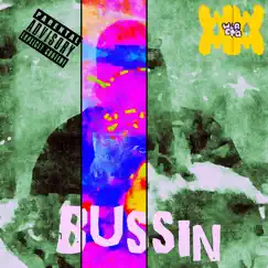 Bussin - Single by Wer DNA album reviews, ratings, credits