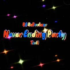 Never Ending Party Song Lyrics