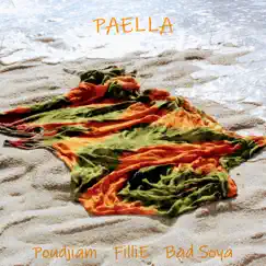 Paella (feat. FilliE & BAD SOYA) - Single by Poudjiam album reviews, ratings, credits