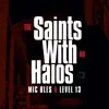 Saints With No Halos (feat. Kahlee & DJ Kitsos) song lyrics