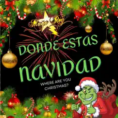 DONDE ESTAS NAVIDAD - Single by Mago Rey album reviews, ratings, credits