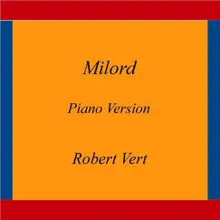 Milord (Piano Version) Song Lyrics