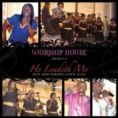 He Leadeth Me (Live) by Worship House album reviews, ratings, credits