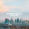 Flight To L.A - Single album lyrics, reviews, download