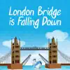 London Bridge Is Falling Down - Single album lyrics, reviews, download