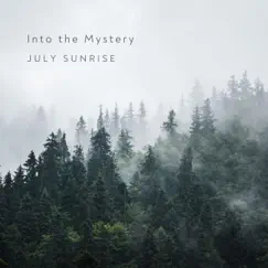 Into the Mystery - EP by July Sunrise album reviews, ratings, credits