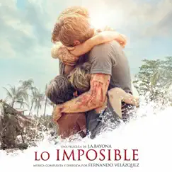 Lo Imposible (Original Motion Picture Soundtrack) by Fernando Velázquez album reviews, ratings, credits