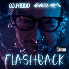 Flashback - Single by Dj.Frodo & Gverilla album reviews, ratings, credits