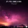 In My Dreams (Feat. Emy Smith) - Single album lyrics, reviews, download