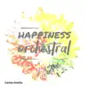 Happiness Orchestral - Single album lyrics, reviews, download