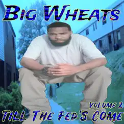 Till the Fed's Come (feat. Kevin Kev) Song Lyrics