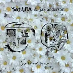 Sensitive Heart (feat. Jax Anderson) - Single by Yoke Lore album reviews, ratings, credits