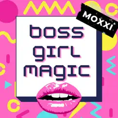 Boss Girl Magic Song Lyrics