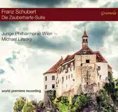 Die Zauberharfe, D. 644 (Arr. B. Newbould for Orchestra) by Junge Philharmonie Wien & Michael Lessky album reviews, ratings, credits