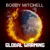 Global Warming - Single album lyrics, reviews, download