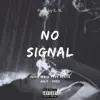 No Signal album lyrics, reviews, download