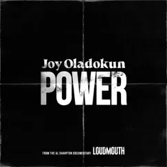 Power (From the Al Sharpton Documentary LOUDMOUTH) - Single by Joy Oladokun album reviews, ratings, credits