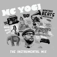 Mantras, Beats & Meditations (The Instrumental Mix) by MC YOGI album reviews, ratings, credits