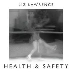 Health & Safety - - EP by Liz Lawrence album reviews, ratings, credits