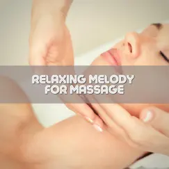 Relaxing Melody for Massage by Meditation Day, Meditation Music & Relaxing Spa Music album reviews, ratings, credits