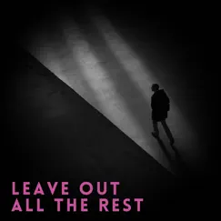 Leave out All the Rest (Acoustic) Song Lyrics