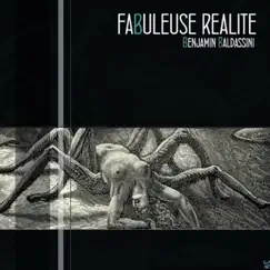 Fabuleuse Réalité by Benjamin Baldassini album reviews, ratings, credits