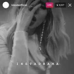 INSTADRAMA Song Lyrics