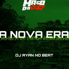 A NOVA ERA MAGIA DE OUTRA DIMENSÃO - Single by DJ RYAN NO BEAT album reviews, ratings, credits