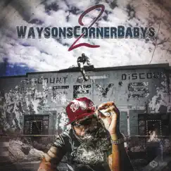 #WaysonCornerBabys2 by Macck album reviews, ratings, credits