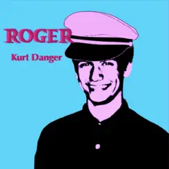 Roger - EP by Kurt Danger album reviews, ratings, credits