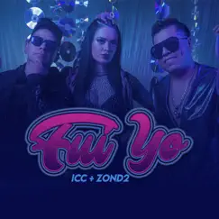 Fui Yo - Single by ZOND2 & icc album reviews, ratings, credits