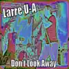 Don't Look Away - Single album lyrics, reviews, download