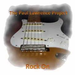 Rock On - EP by The Paul Lawrence Project album reviews, ratings, credits