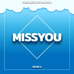 Missyou - Single by NONEA album reviews, ratings, credits