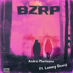 BZRP (feat. Lemmy David) - Single by Andrei Munteanu album reviews, ratings, credits