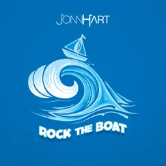 Rock the Boat - Single by Jonn Hart album reviews, ratings, credits
