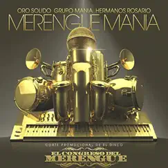 La Merengue Mania (feat. Hermanos Rosario & Grupo Mania) - Single by Oro Solido album reviews, ratings, credits